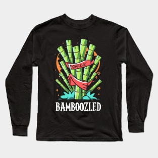 Bamboozled Long Sleeve T-Shirt